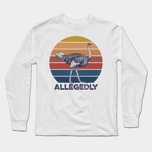 Allegedly Long Sleeve T-Shirt